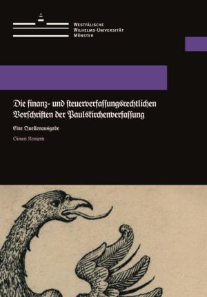 Cover Die finanz- und steuerverfassungsrechtlichen Vorschriften der Paulskirchenverfassung