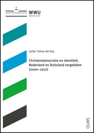 Cover Christendemocratie en identiteit. Nederland en Duitsland vergeleken (2000-2017)