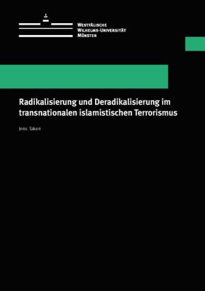 Cover Radikalisierung und Deradikalisierung im transnationalen islamistischen Terrorismus