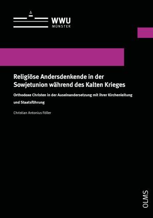 Cover Religiöse Andersdenkende in der Sowjetunion während des Kalten Krieges