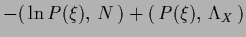 $\displaystyle -(\,\ln P (\xi),\, N\,)+ (\,P( \xi ),\,\Lambda_X\,)$