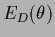 $E_D(\theta)$