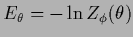 $ E_\theta = -\ln Z_\phi (\theta)$