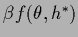 $\beta f(\theta,h^*)$