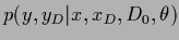 $p(y,y_D\vert x,x_D,D_0,\theta)$