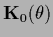 ${\bf K}_0(\theta)$