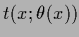 $t(x;\theta(x))$