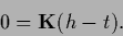 \begin{displaymath}
0={{\bf K}} ({h}-t)
.
\end{displaymath}