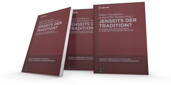 CRS - Jenseits der Tradition?: Tradition und Traditionskritik in Judentum, Christentum und Islam