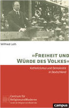  Wilfried Loth, "Freiheit und Würde des Volkes"